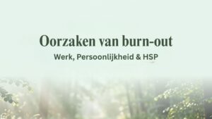 Oorzaken van burn-out